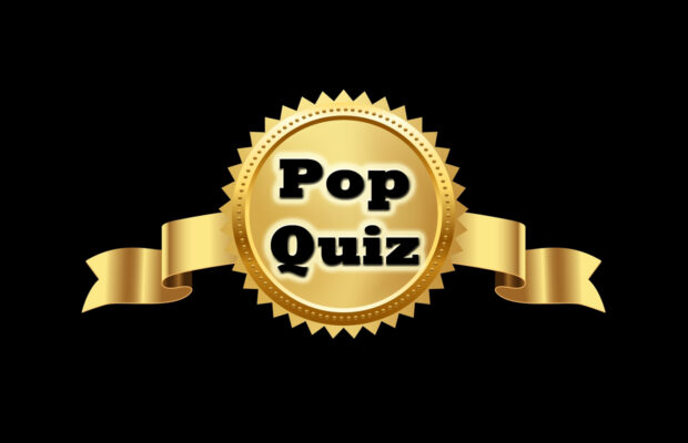 Pop Quiz